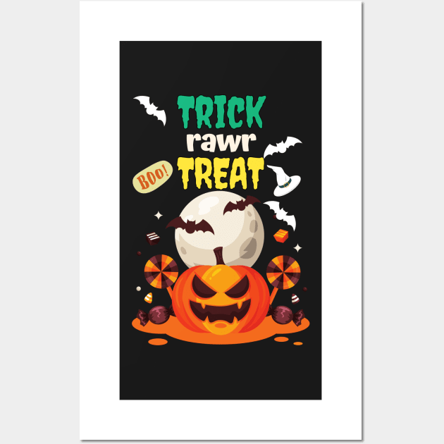 Trick Rawr Treat T Shirts For Halloween Lovers / Trick Rawr Treat T Shirts For Halloween Lovers Funny / Trick Rawr Treat T Shirts For Halloween Lovers Wall Art by Famgift